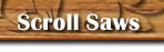About Scroll Saws
